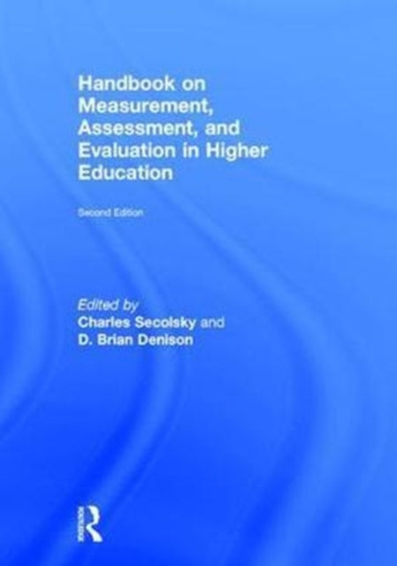 Book cover of: Handbook on Measurement, Assessment, and Evaluation in Higher Education. By: Charles Secolsky