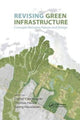 Book cover of: Revising Green Infrastructure. By: Daniel Czechowski