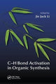 Book cover of: C-H Bond Activation in Organic Synthesis. By: Jie Jack Li