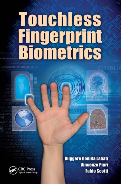 Book cover of: Touchless Fingerprint Biometrics. By: Ruggero Donida Labati