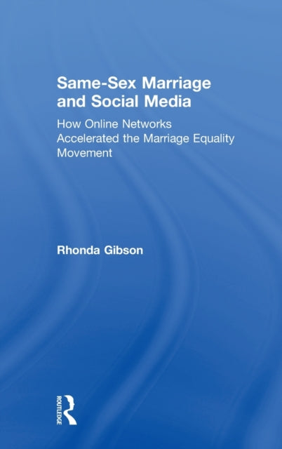 Book cover of: Same-Sex Marriage and Social Media. By: Rhonda Gibson