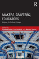 Book cover of: Makers, Crafters, Educators