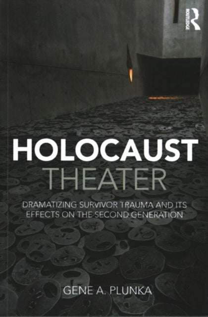 Book cover of: Holocaust Theater. By: Gene A. Plunka