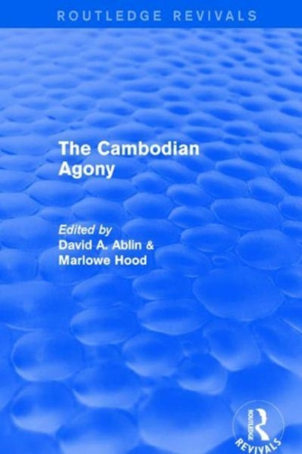 Book cover of: Revival: The Cambodian Agony (1990). By: David A. Ablin