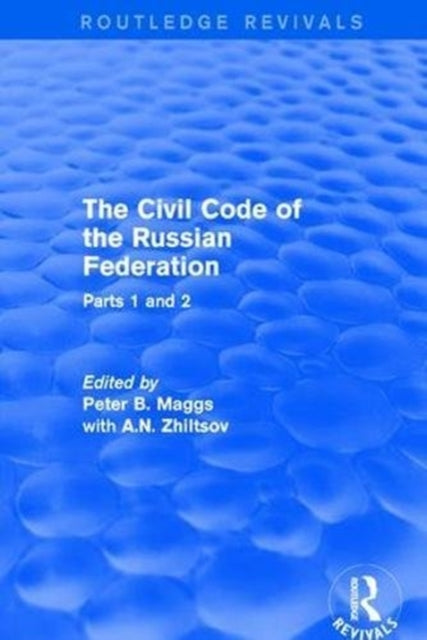 Book cover of: Civil Code of the Russian Federation. By: Peter B. Maggs