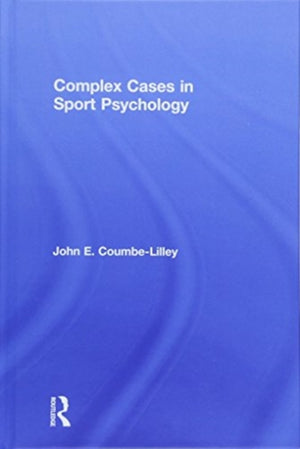 Complex Cases in Sport Psychology