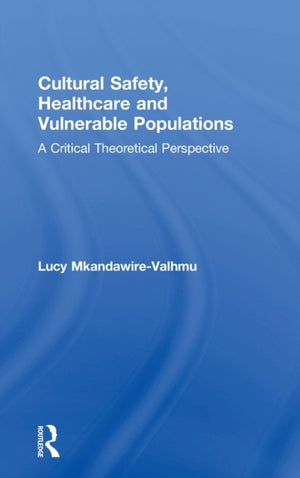 Cultural Safety,Healthcare and Vulnerable Populations