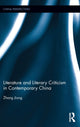 Book cover of: Literature and Literary Criticism in Contemporary China. By: Jiong Zhang