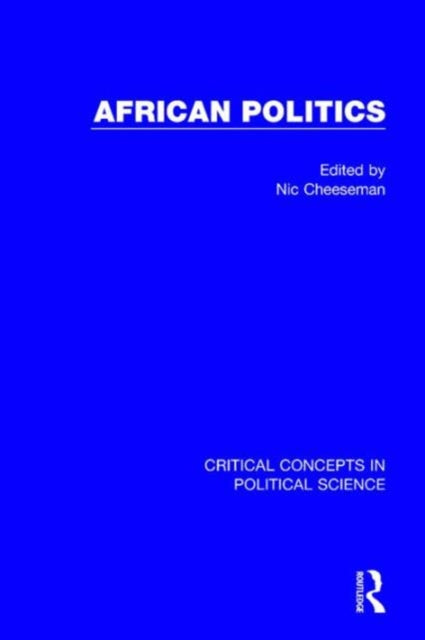 Book cover of: African Politics (4-vol. set). By: Nic Cheeseman