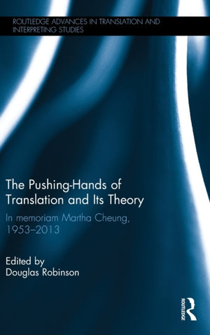 Pushing-Hands of Translation and its Theory