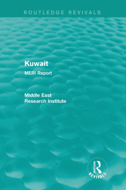 Book cover of: Kuwait (Routledge Revival). By: Middle East Research Institute