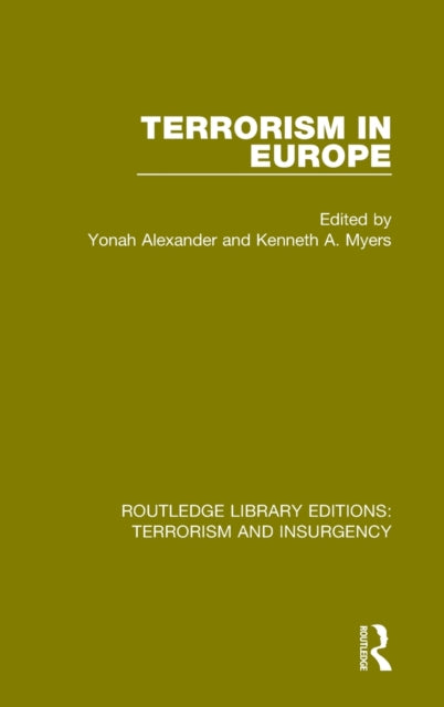 Book cover of: Terrorism in Europe (RLE: Terrorism & Insurgency). By: Yonah Alexander