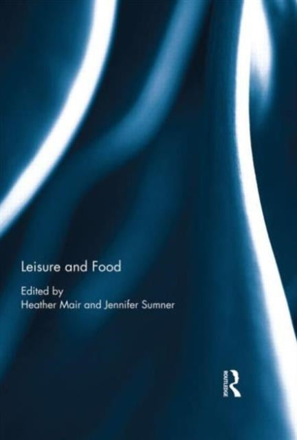 Book cover of: Leisure and Food. By: Heather Mair