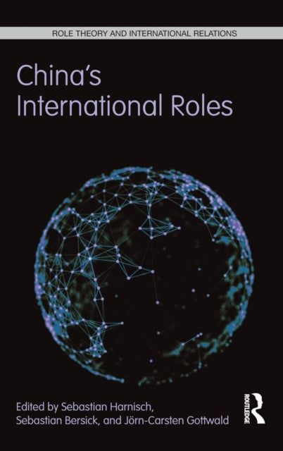 Book cover of: China's International Roles. By: Sebastian Harnisch