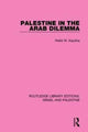 Book cover of: Palestine in the Arab Dilemma (RLE Israel and Palestine). By: Walid Kazziha