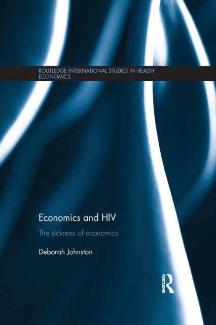Book cover of: Economics and HIV. By: Deborah Johnston
