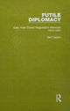 Book cover of: Futile Diplomacy - A History of Arab-Israeli Negotiations, 1913-56. By: Neil Caplan