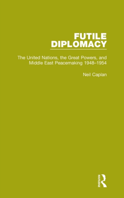 Book cover of: Futile Diplomacy, Volume 3. By: Neil Caplan