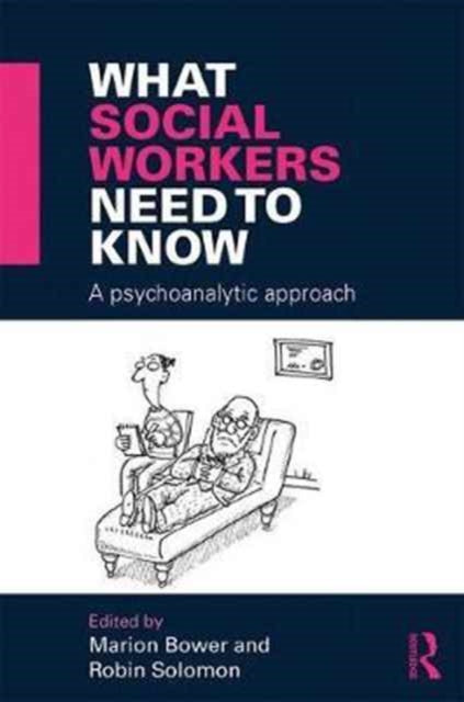 Book cover of: What Social Workers Need to Know. By: Marion Bower