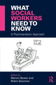 Book cover of: What Social Workers Need to Know. By: Marion Bower