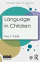 Book cover of: Language in Children. By: Eve V. Clark