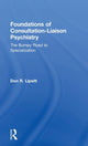 Book cover of: Foundations of Consultation-Liaison Psychiatry. By: Don R. Lipsitt