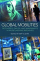 Book cover of: Global Mobilities. By: Amy K. Levin