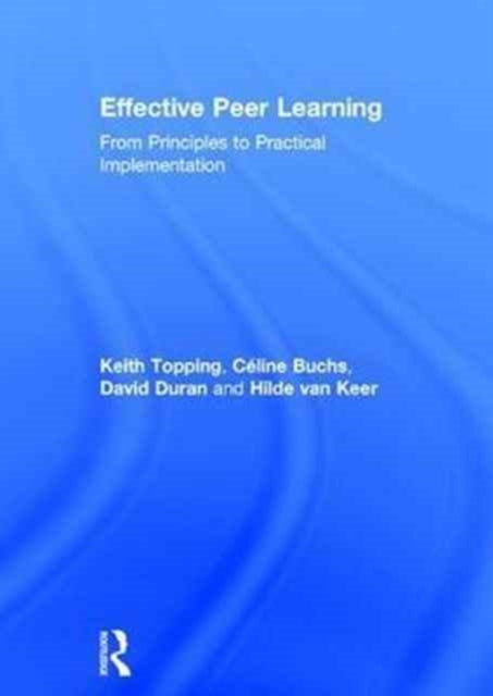 Book cover of: Effective Peer Learning. By: Keith Topping