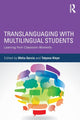 Book cover of: Translanguaging with Multilingual Students. By: Ofelia García