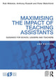 Book cover of: Maximising the Impact of Teaching Assistants. By: Rob Webster