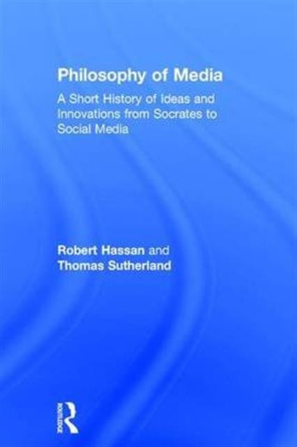 Book cover of: Philosophy of Media. By: Robert Hassan