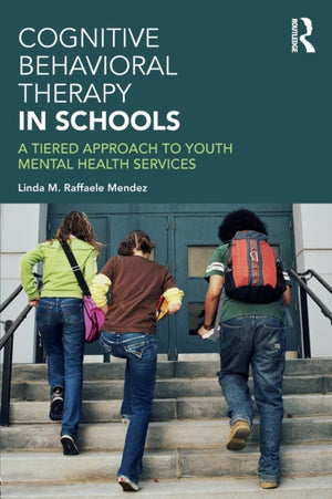 Cognitive Behavioral Therapy in Schools