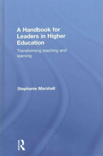 A Handbook for Leaders in Higher Education