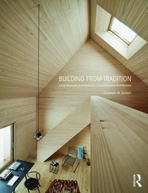 Book cover of: Building from Tradition. By: Elizabeth M. Golden