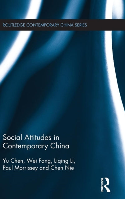 Book cover of: Social Attitudes in Contemporary China. By: Chen Yu