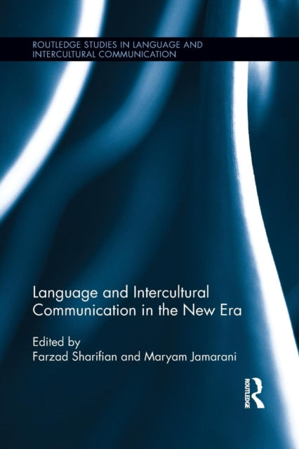 Book cover of: Language and Intercultural Communication in the New Era. By: Farzad Sharifian