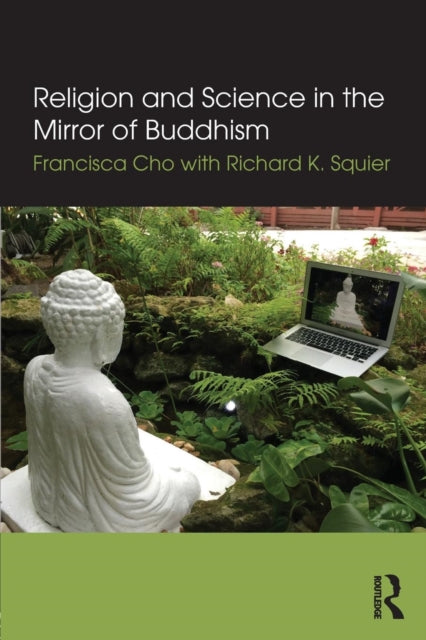 Book cover of: Religion and Science in the Mirror of Buddhism. By: Francisca Cho