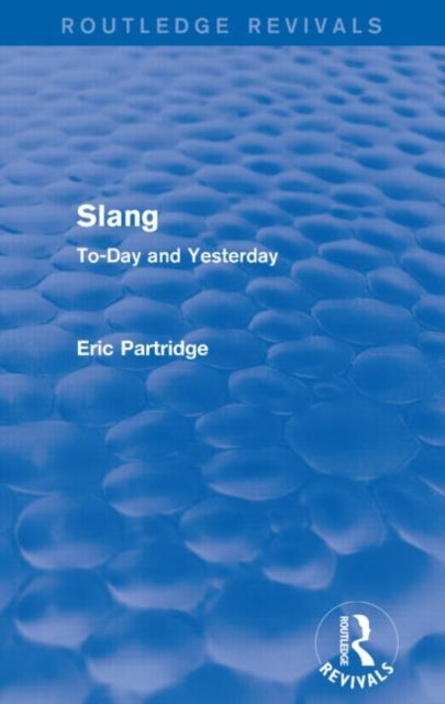 Book cover of: Slang. By: Eric Partridge