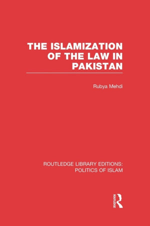 The Islamization of the Law in Pakistan