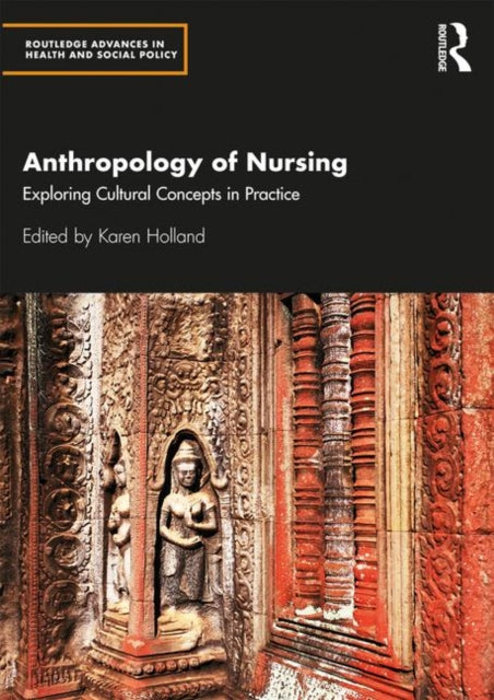Book cover of: Anthropology of Nursing. By: Karen Holland