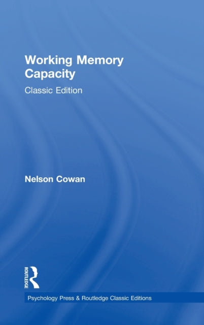 Book cover of: Working Memory Capacity. By: Nelson Cowan