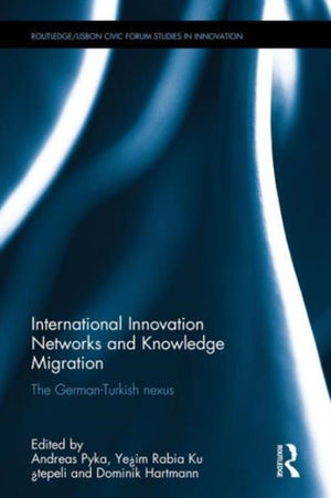 International Innovation Networks and Knowledge Migration