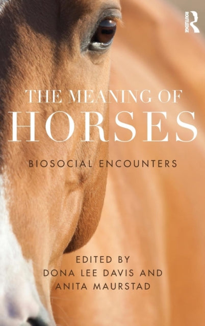 Book cover of: Meaning of Horses. By: Dona Davis