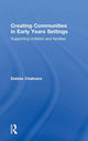 Book cover of: Creating Communities in Early Years Settings. By: Chalmers, Debbie