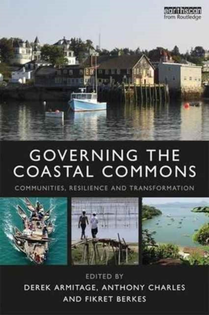 Book cover of: Governing the Coastal Commons. By: Derek Armitage