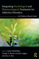 Book cover of: Integrating Psychological and Pharmacological Treatments for Addictive Disorders. By: James MacKillop