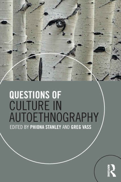 Book cover of: Questions of Culture in Autoethnography. By: Mike Mattesi