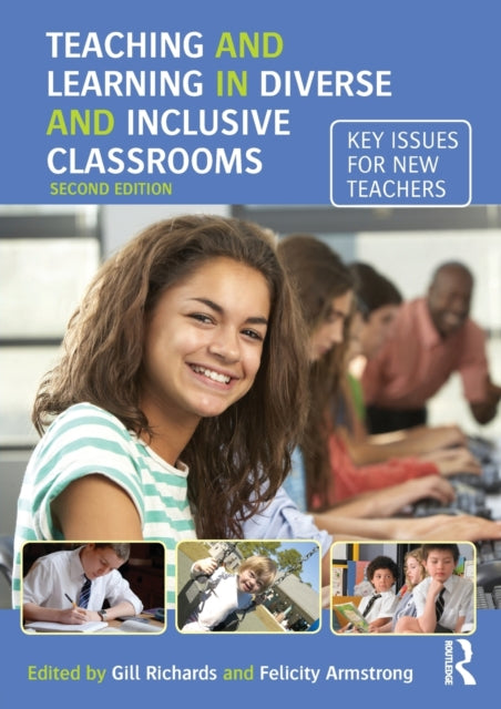 Book cover of: Teaching and Learning in Diverse and Inclusive Classrooms. By: Gill Richards