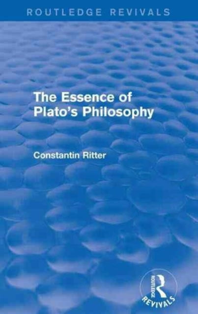 Book cover of: Essence of Plato's Philosophy. By: Constantin Ritter