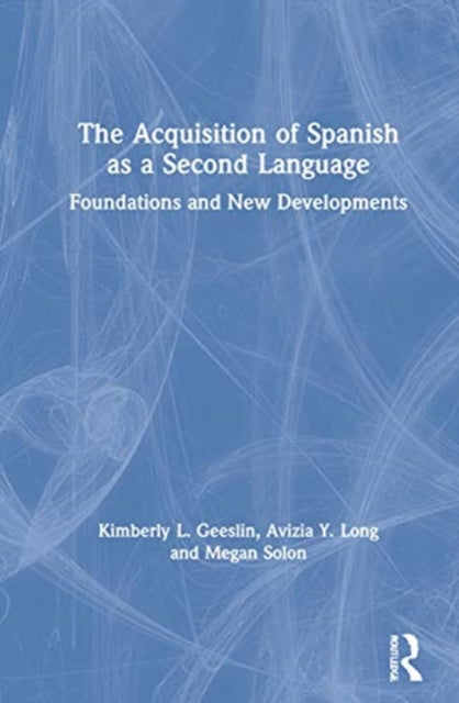 The Acquisition of Spanish as a Second Language